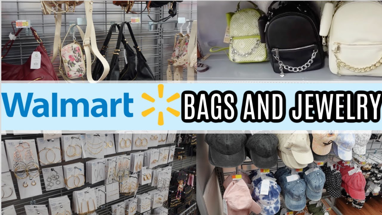 WALMART SHOP WITH ME  | WALMART BAGS, JEWELRY & ACCESSORIES  | AFFORDABLE FASHION