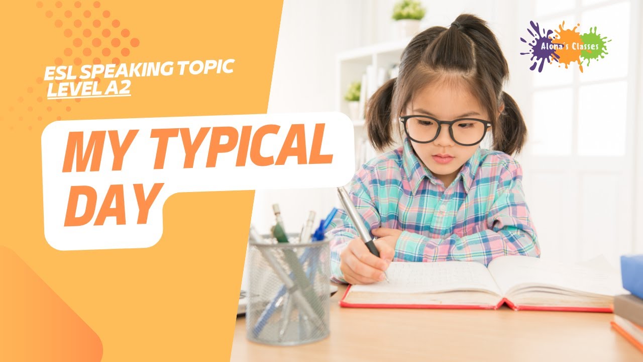 🌞MY TYPICAL DAY🌙 | ESL A2