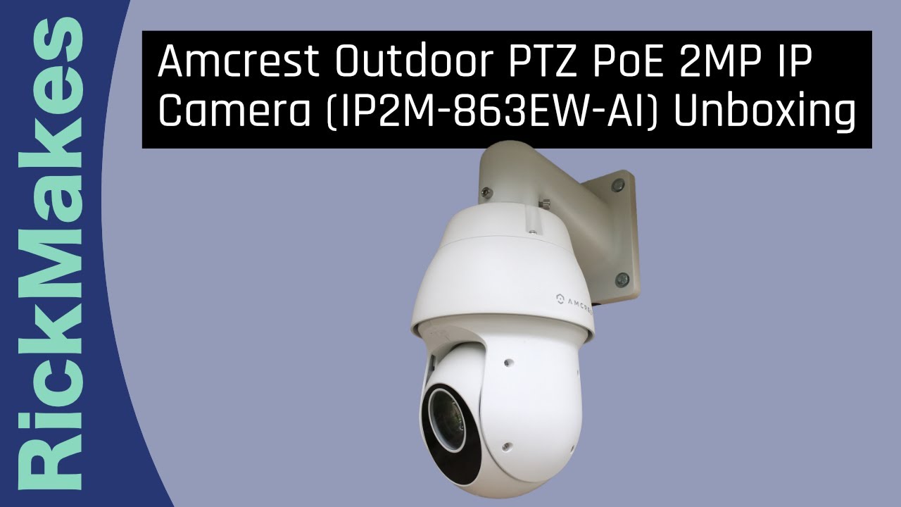 Amcrest Outdoor PTZ PoE 2MP IP Camera (IP2M-863EW-AI) Unboxing