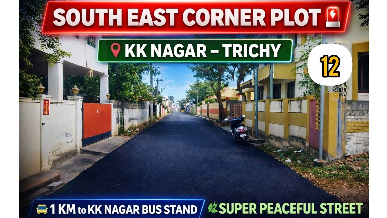 South East corner plot for sale in kk nagar Trichy near kk nagar bus stand