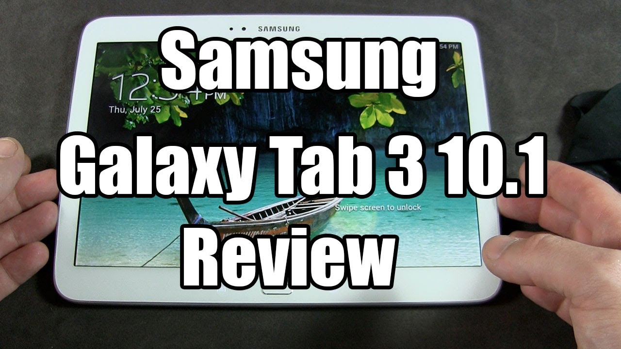 Samsung Galaxy Tab 3 10.1 Review