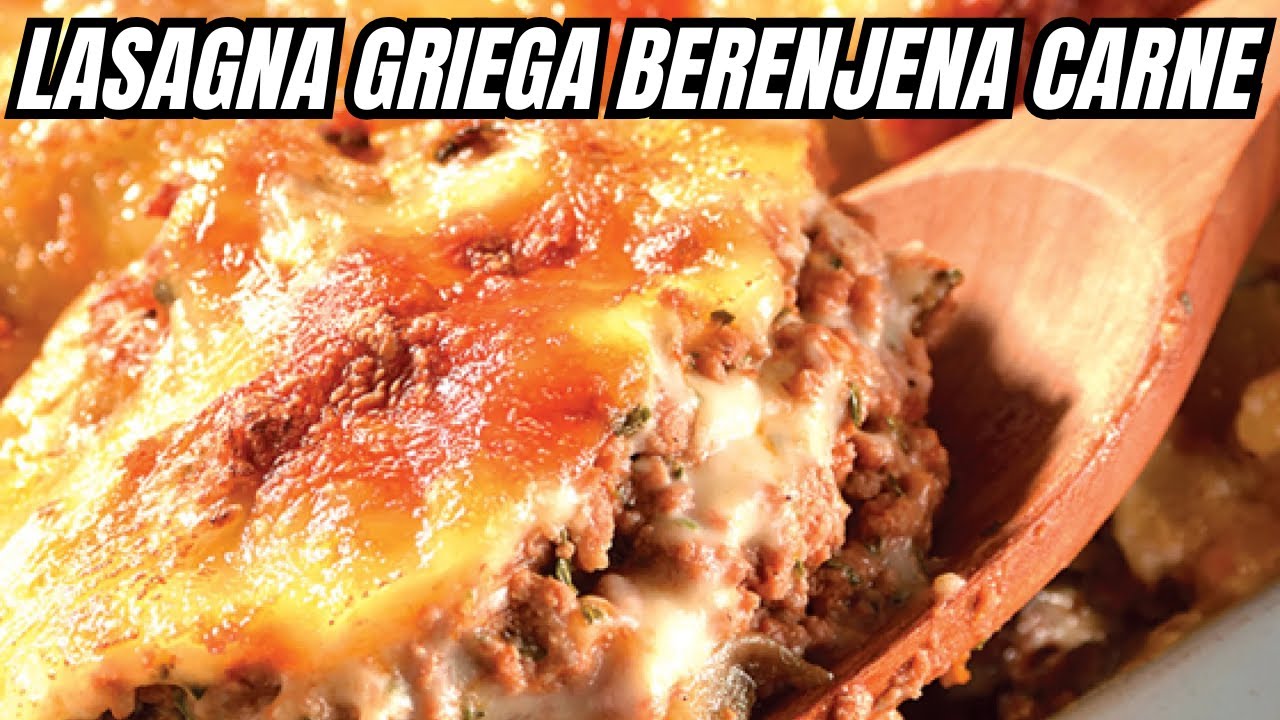 Lasaña Griega de Berenjena con Carne Molida