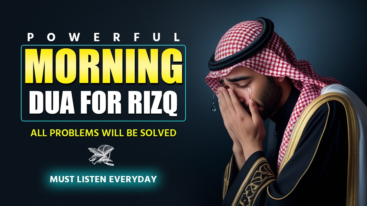 Morning Dua for Success, Rizq, and Protection: Begin Your Day with Allah's Blessings | By Alaa Aqel