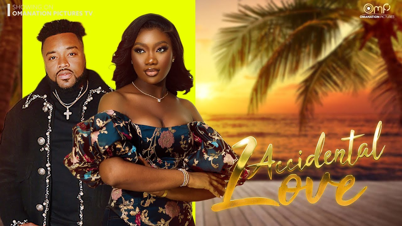ACCIDENTAL LOVE: CHINENYE NNEBE, CHUKS OMALICHA.