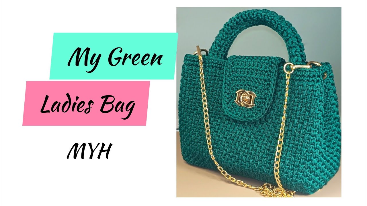 Part 2; Green Ladies Bag Very Easy to Make ( by; MYH Creations)