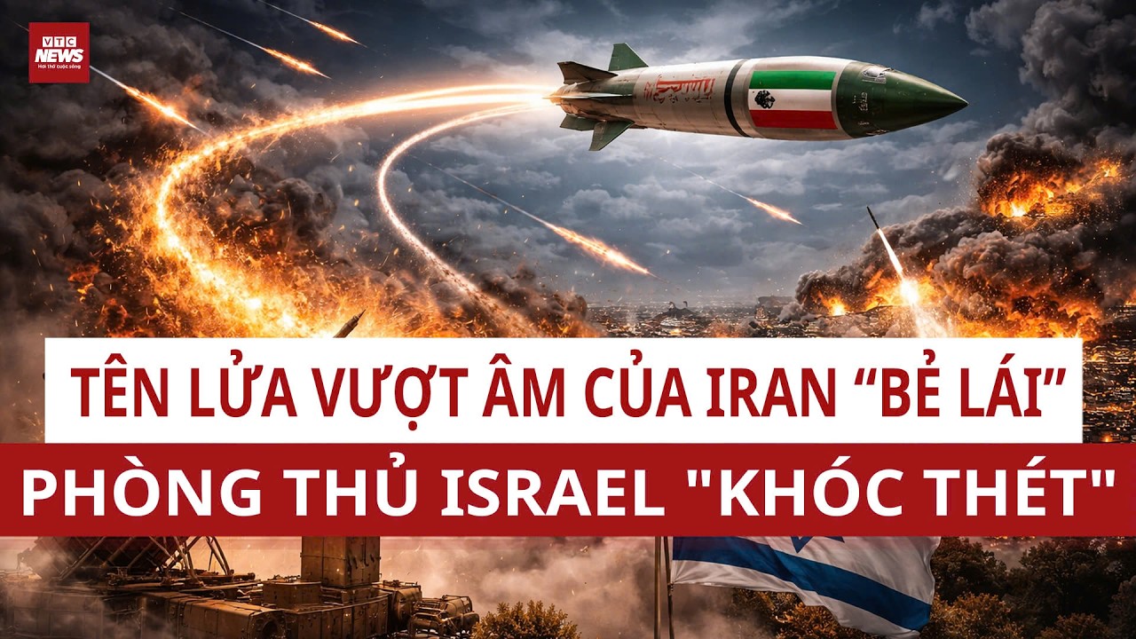 KINH HOÀNG: Tên lửa siêu vượt âm Iran 