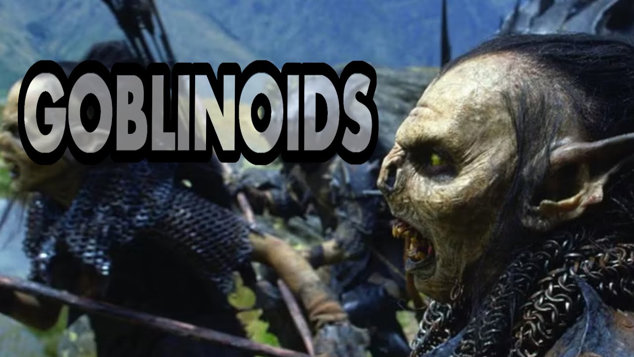 GOBLINOIDS