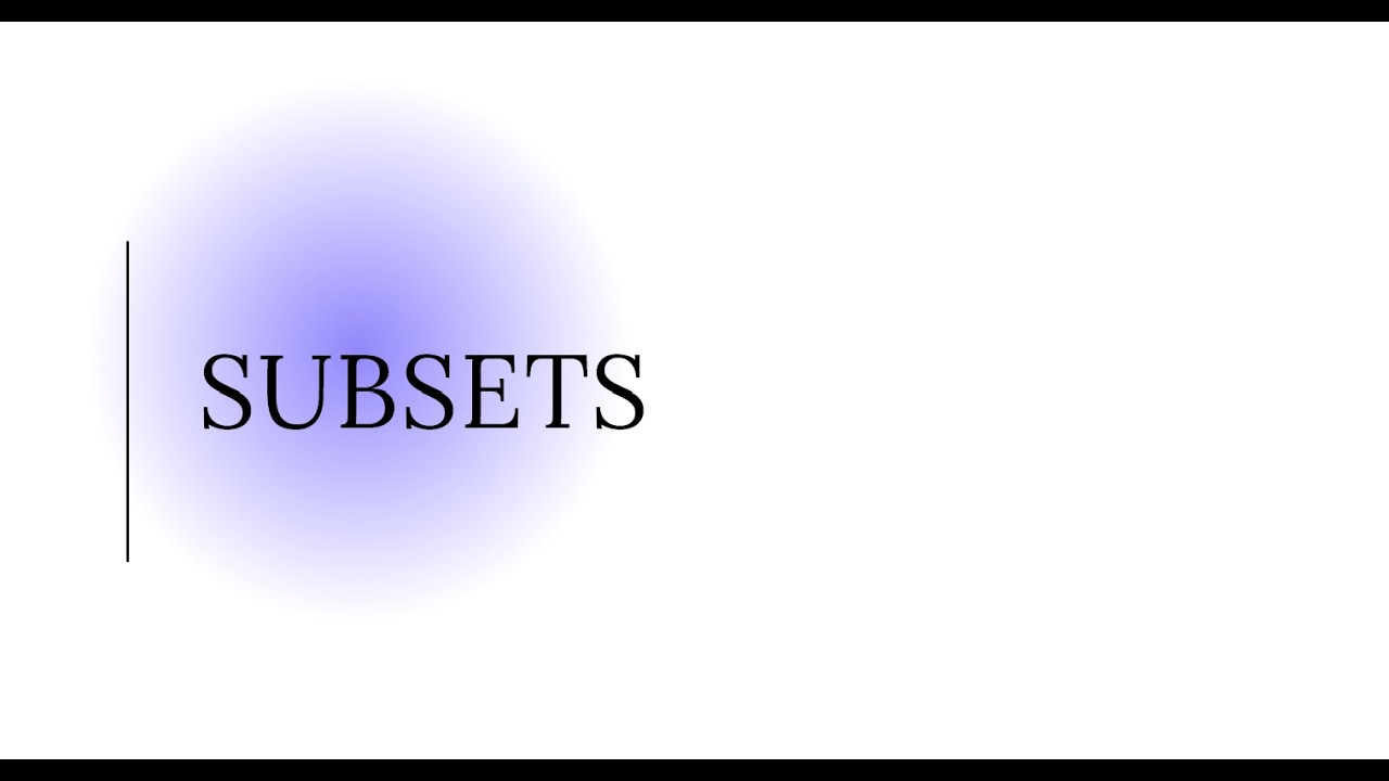 Subsets