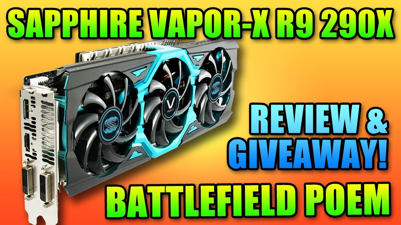 Sapphire Vapor-X R9 290X Unboxing & Review (Battlefield 4 Gameplay)