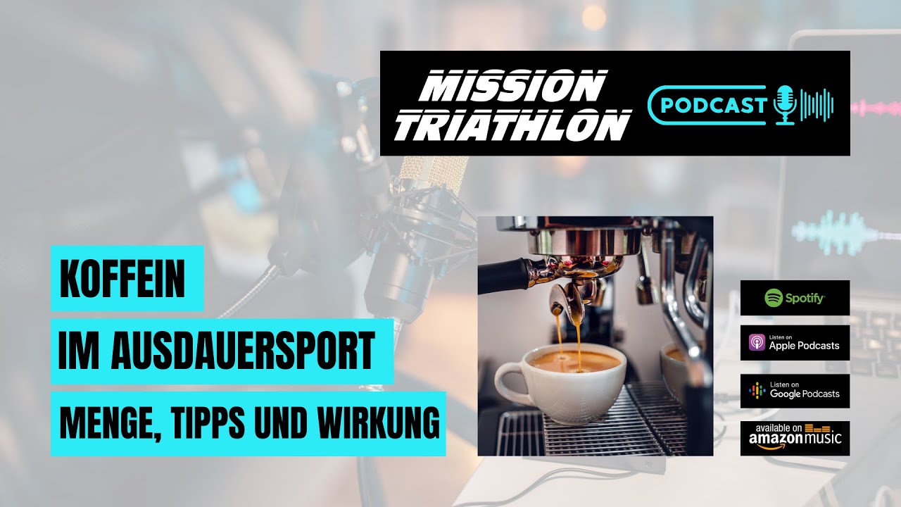 Koffein im Ausdauersport - Menge, Tipps und Wirkung - MTP Folge 169