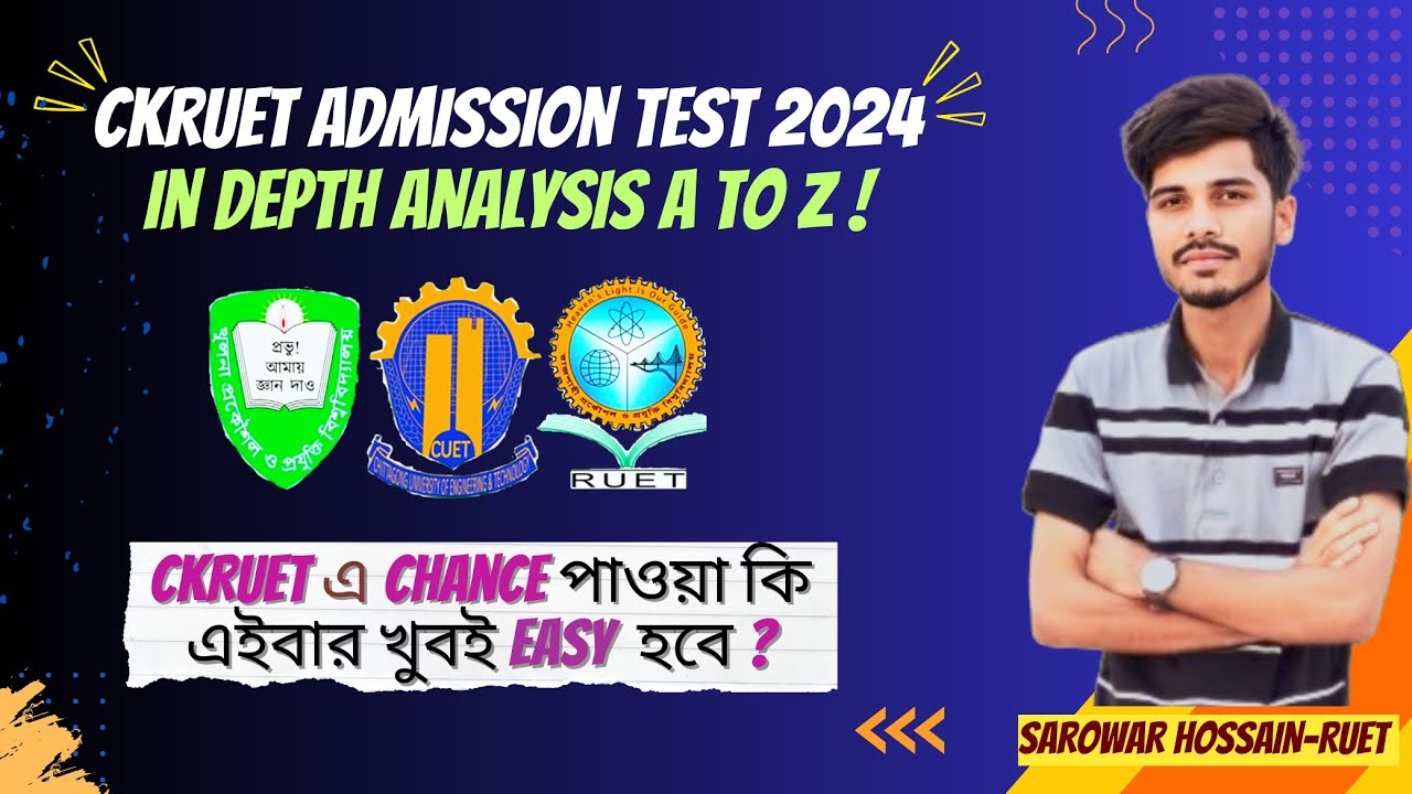 CKRUET Admission 2024: Are You Ready ? | A to Z Analysis | চান্স পাওয়ার সহজ টেকনিক #ckruet
