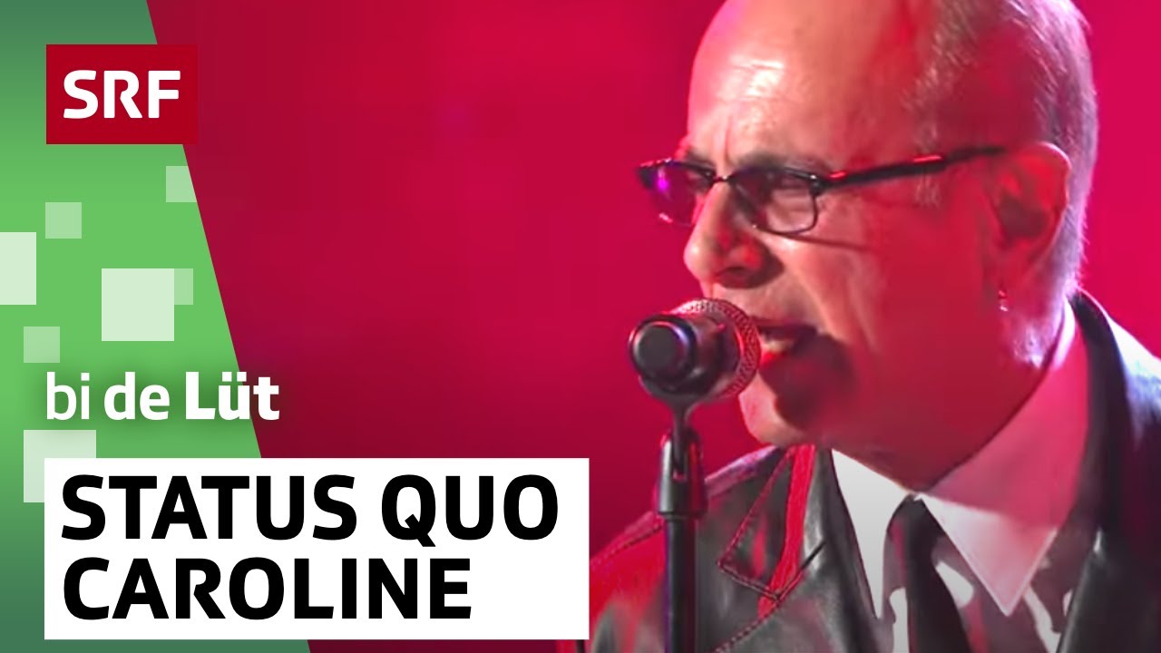 Status Quo: Looking Out For Caroline | SRF bi de Lüt – live | SRF