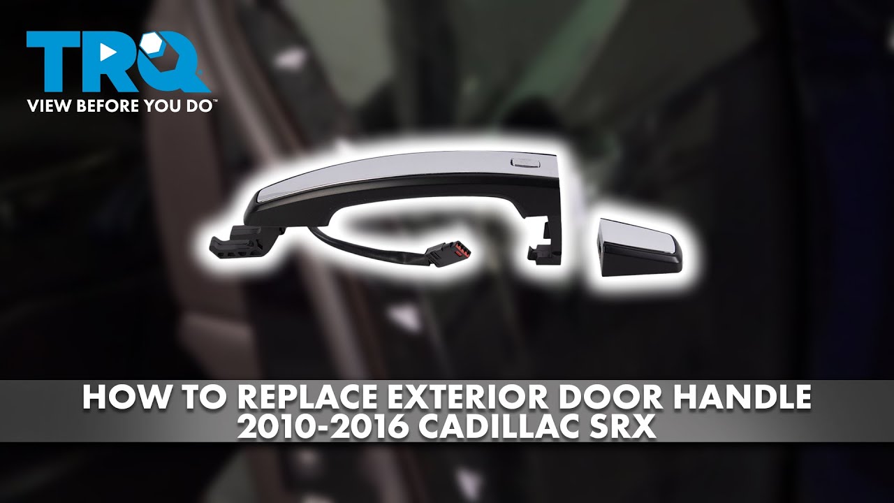 How to Replace Exterior Door Handle 2010-2016 Cadillac SRX