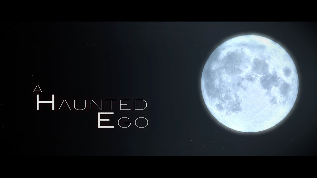 A Haunted Ego - Teaser Trailer