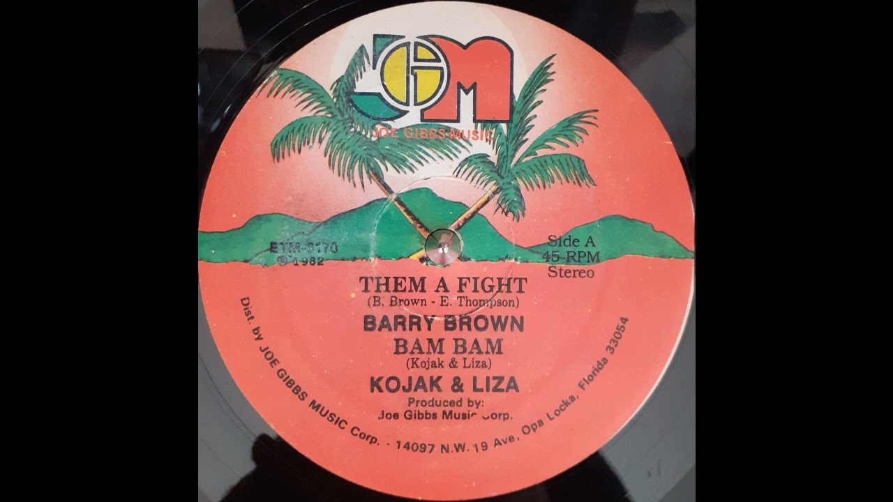 BARRY BROWN - Them A Fight / KOJAK and LIZA - Bam Bam EXTENDED 1982