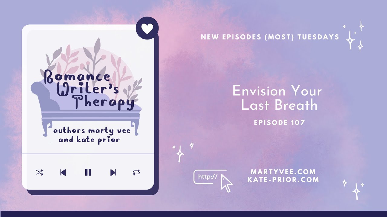 107: Envision Your Last Breath