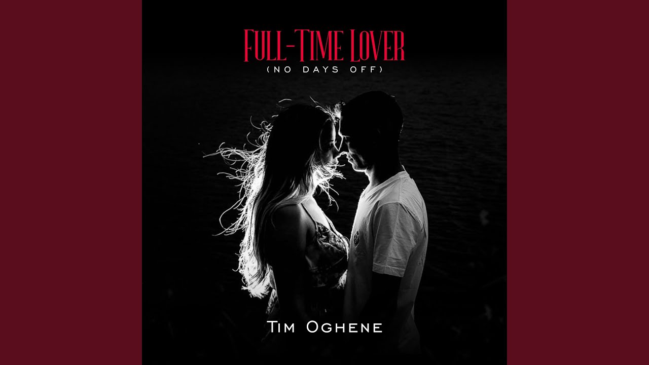 Full Time Lover (No Days Off)