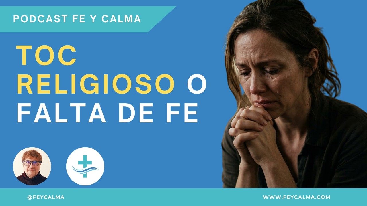 TOC Religioso: Cuando tu Mente te convence de que DIOS NO TE PERDONA (Escrupulosidad)