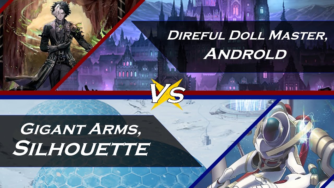 Direful Doll Master, Androld vs Gigant Arms, Silhouette- Cardfight Vanguard Standard Format
