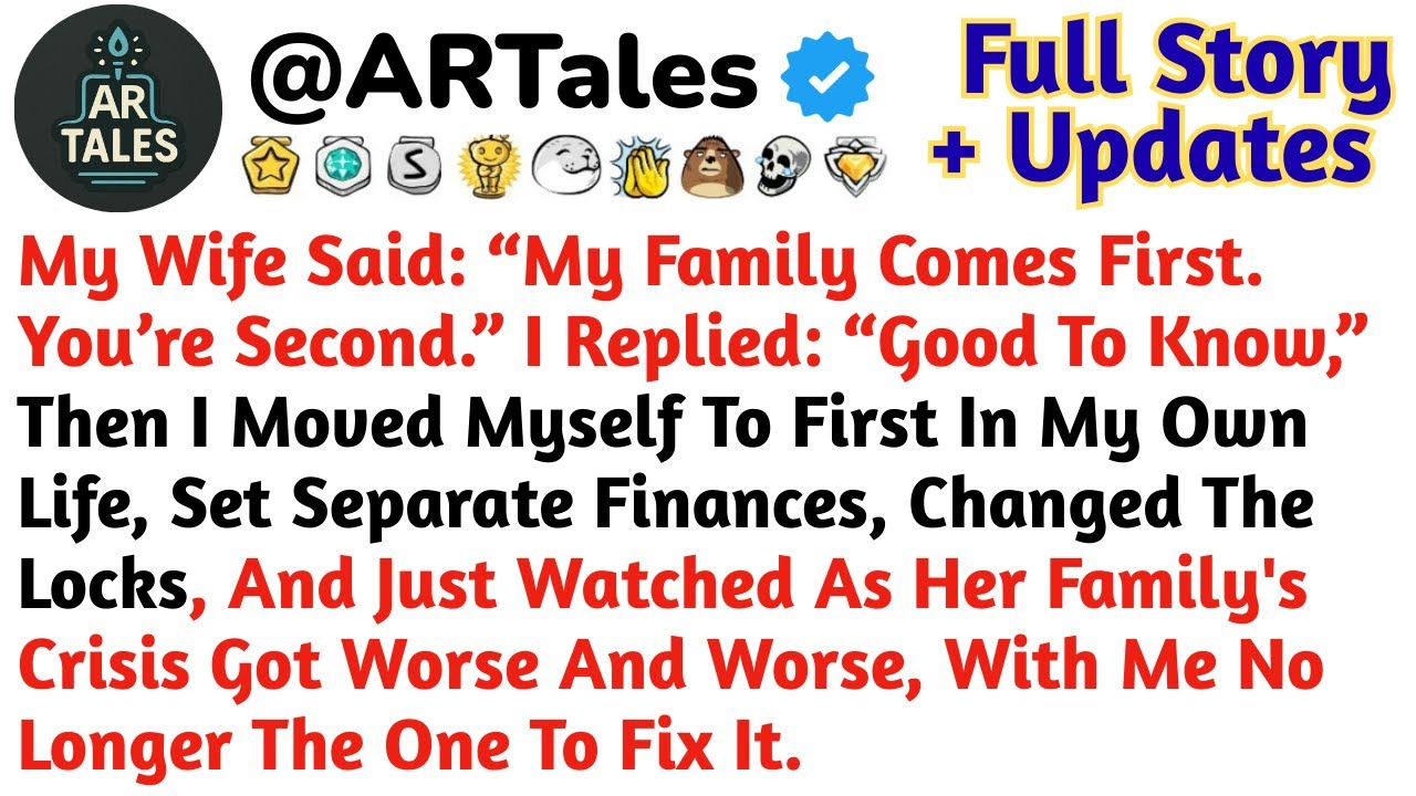 My Wife Said “My Family Comes First. You’re Second.” I Replied “Good To Know.”.