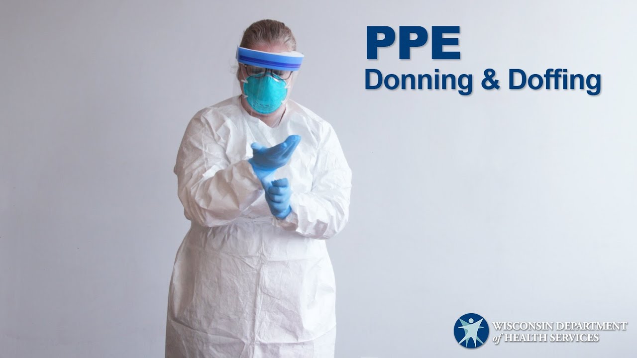 Donning and Doffing PPE Properly
