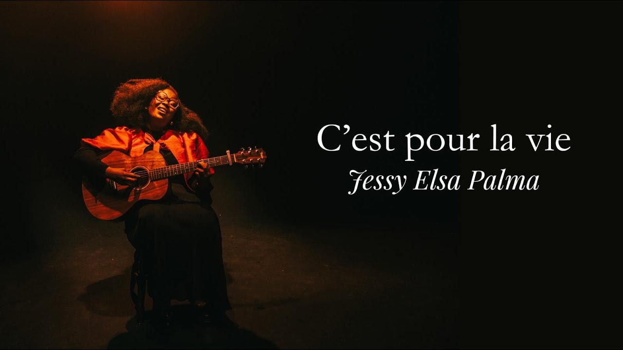 C'est pour la vie - Jessy Elsa Palma