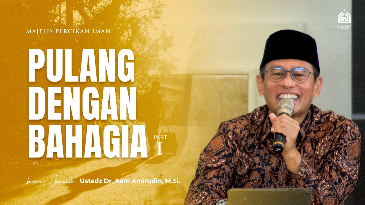 Pulang Dengan Bahagia | Ahad, 26 Oktober 2025 [MPI Arjasari]