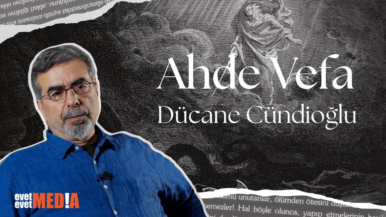 Ahde Vefa | Dücane Cündioğlu