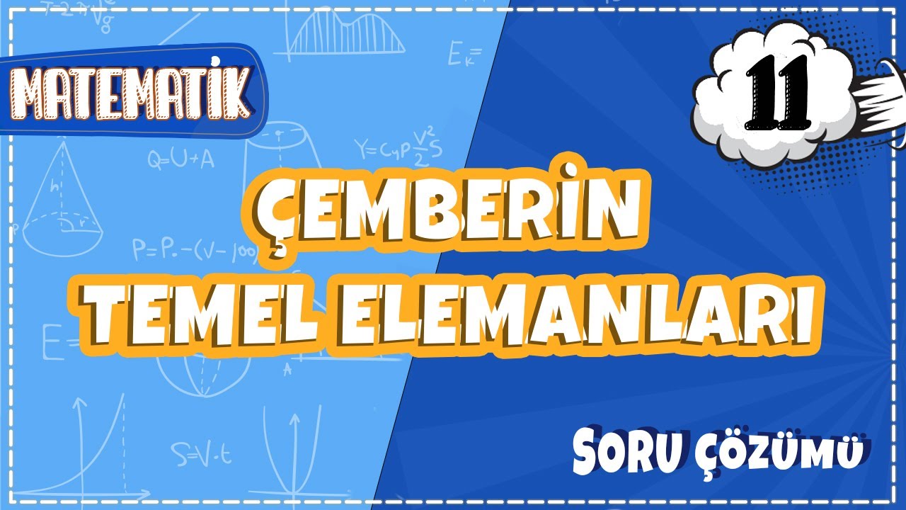 11. Sınıf Matematik - Çemberin Temel Elamanları Soru Çözümü