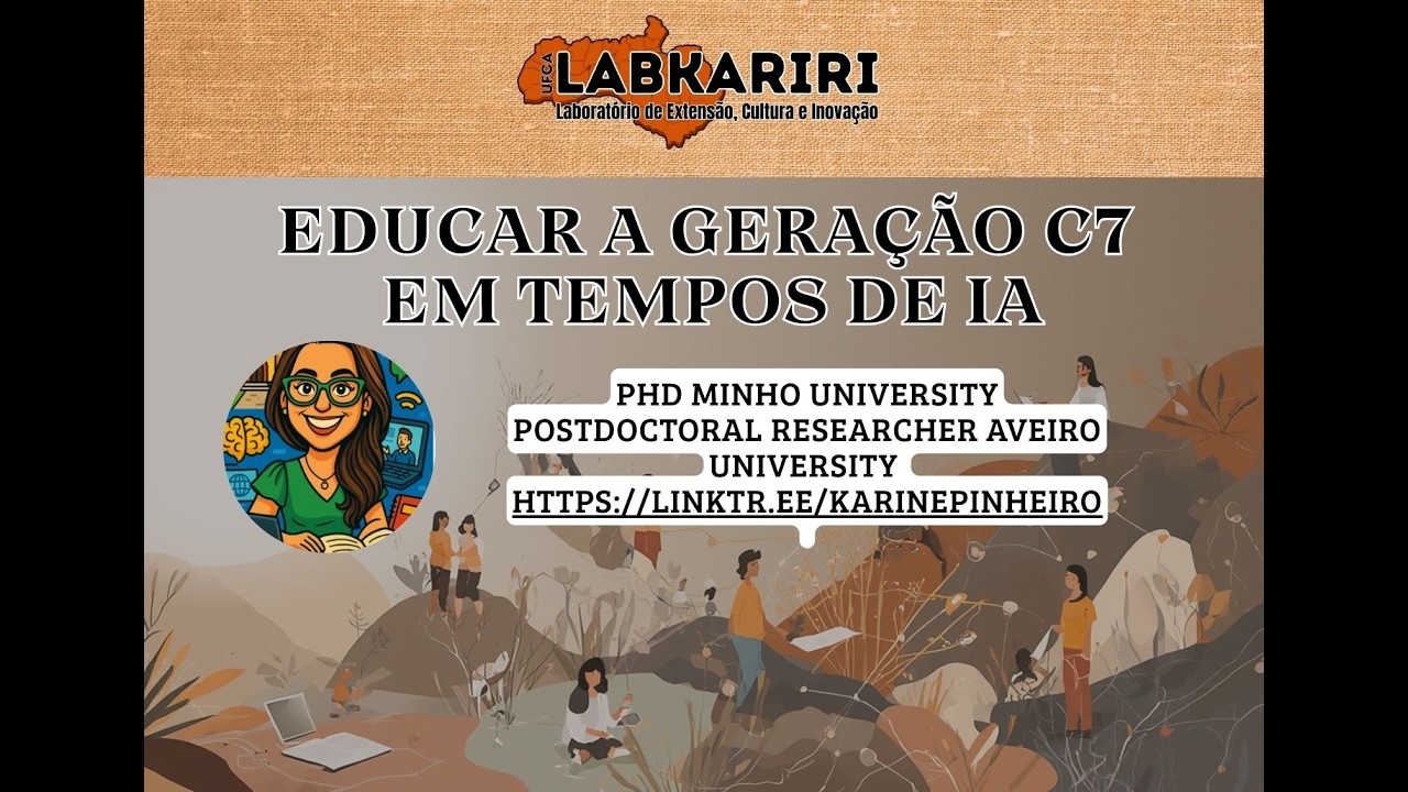 Como formar uma geração C7 em tempos de IA - Palestra Universidade de Sergipe - UFS