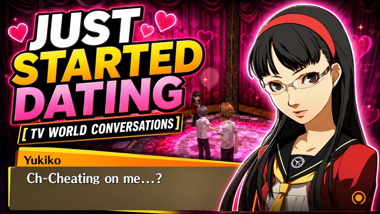Persona 4 Golden | Just Started Dating [TV World Conversations]