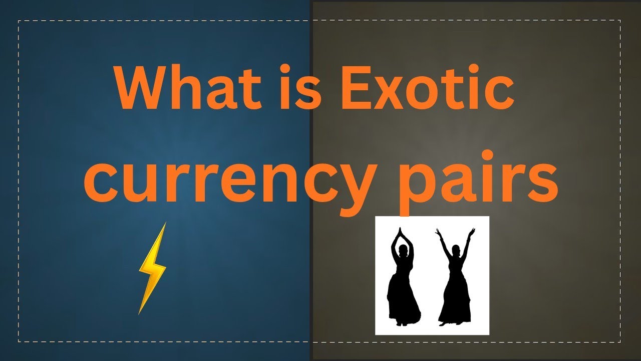 WHAT IS EXOTIC CURRENCY IN FOREX TRADING ❓❓#forextrading 3... Buying and selling currency pairs 