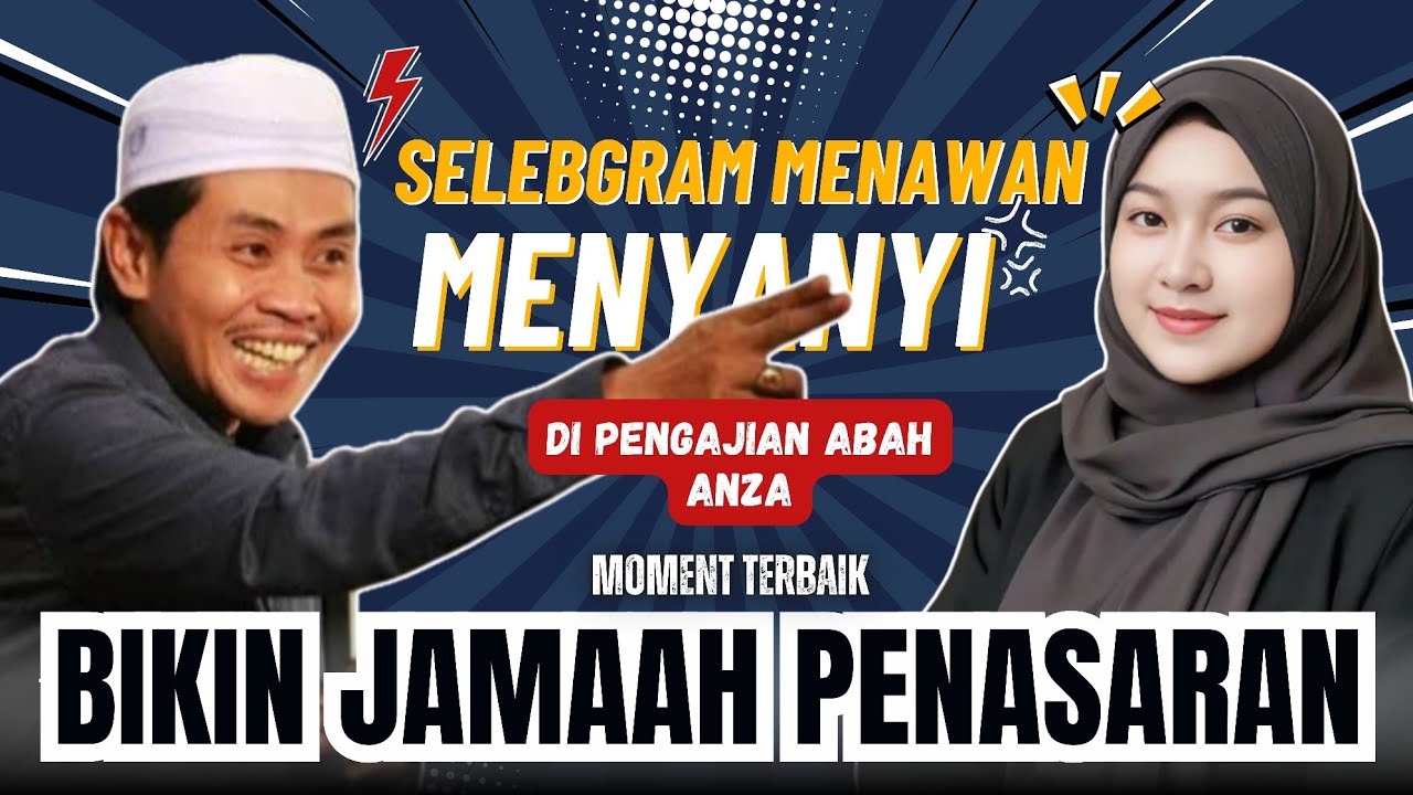 KH ANWAR ZAHID TERBARU TERLUCU | Selebgram Menawan Menyanyi | Jamaah Penasaran | Pengajian Abah Anza