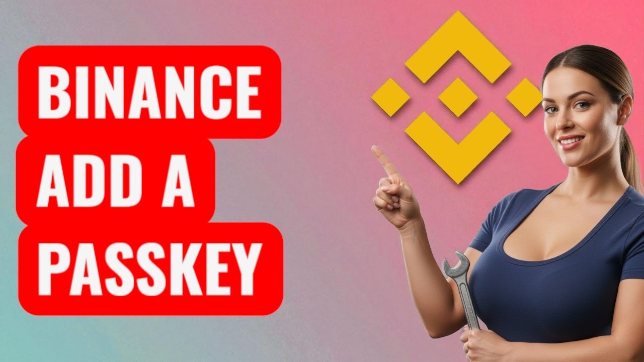 How to Add a Passkey in Binance Security Settings