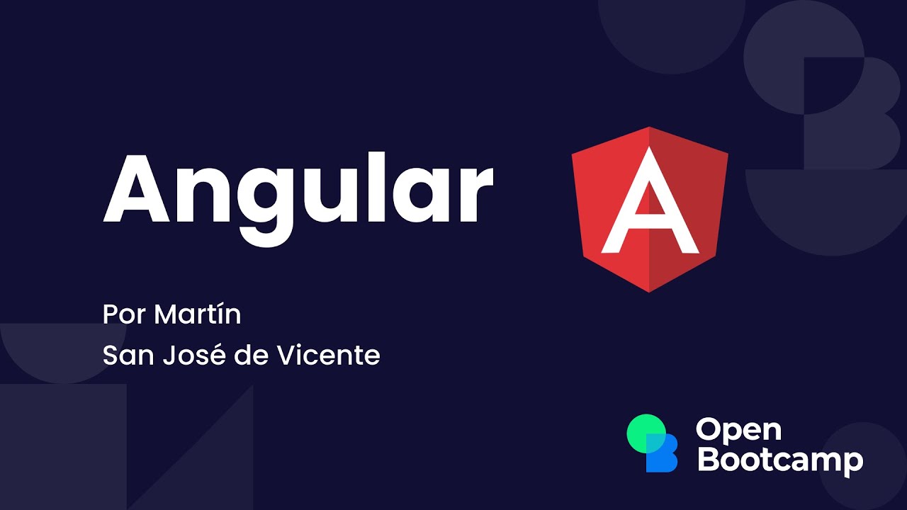 17 Sesión final - Curso Angular - OpenBootcamp