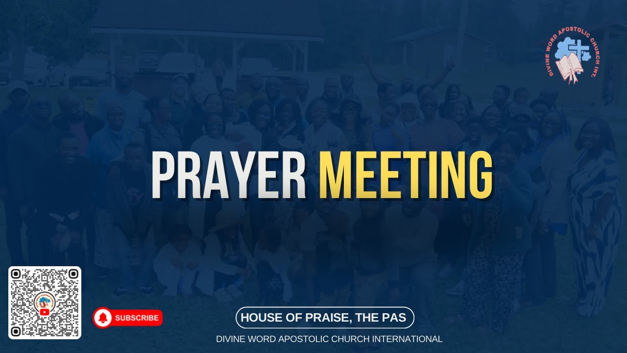 Prayer Meeting - March 06 - House of Praise