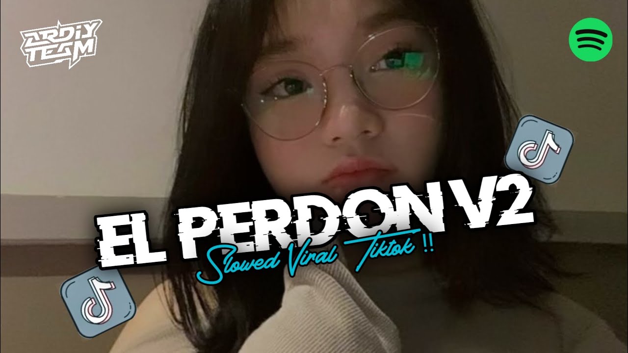 DJ EL PERDON V2 X MELODY STYLE TANTE V2 [DJ PINPIN] FULL SLOWED + REVERB VIRAL TIKTOK 2025