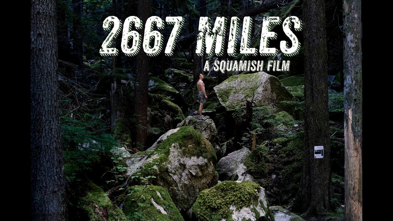 2667 Miles | A Squamish Film