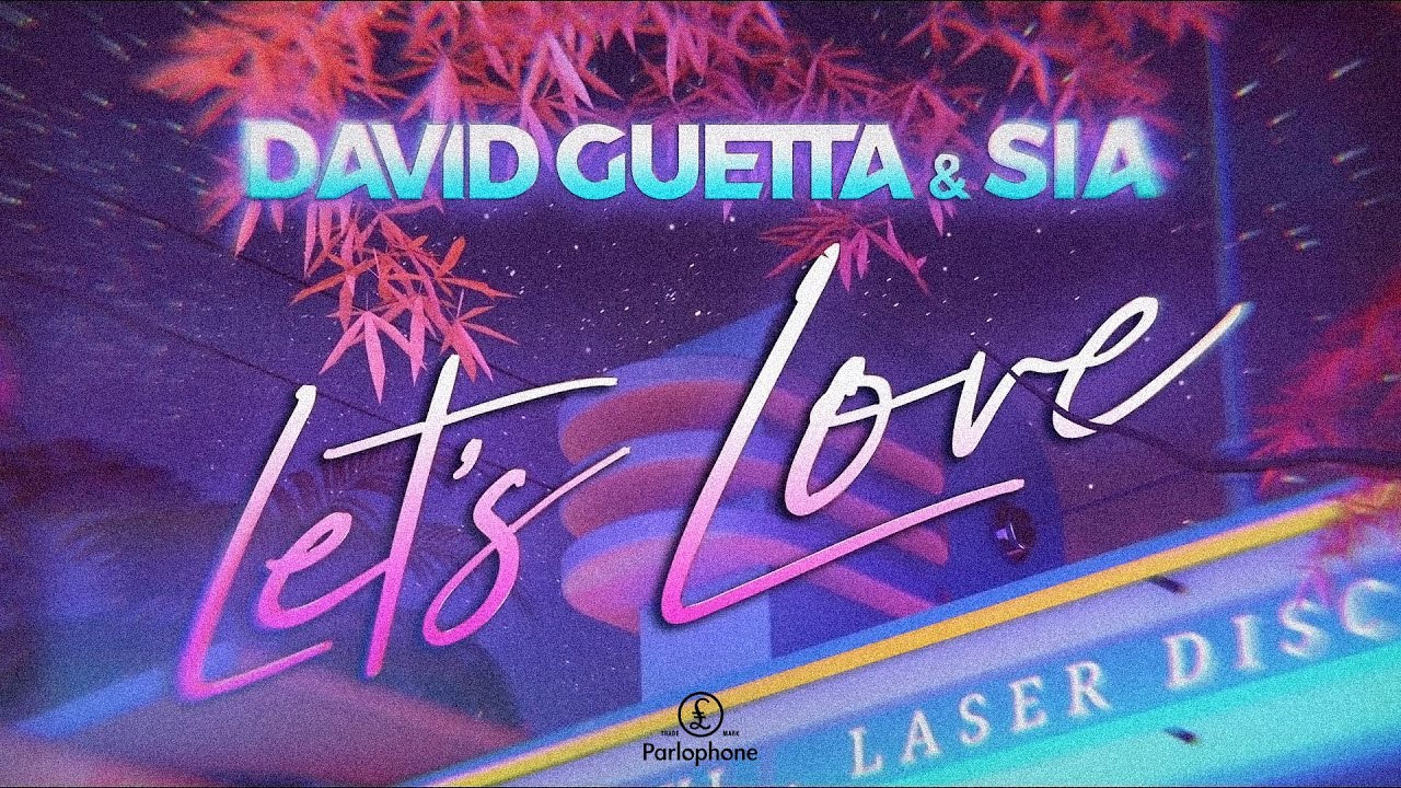 David Guetta & Sia - Let's Love [Extended Mix]
