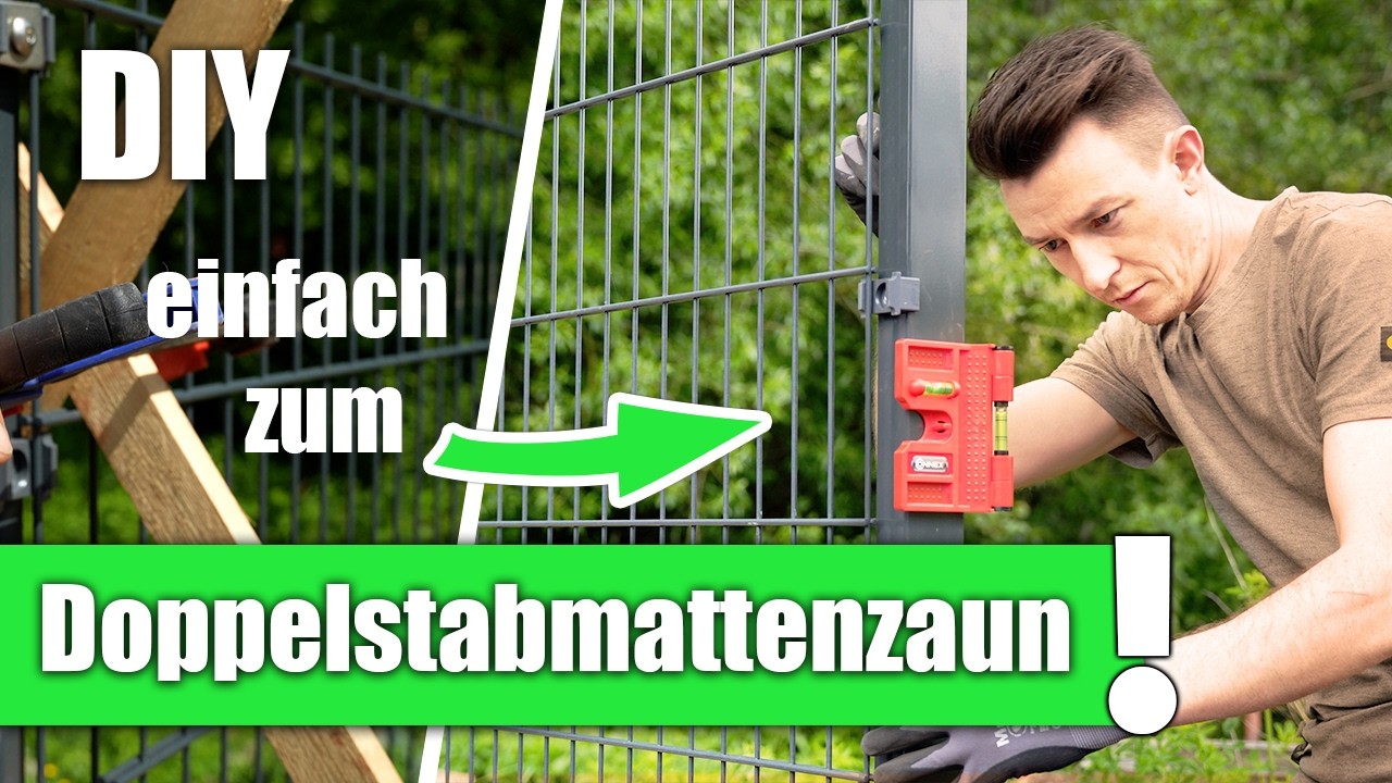 Doppelstabmattenzaun montieren | DIY Gartenzaun - Aufbau EINFACH erkl&auml;rt