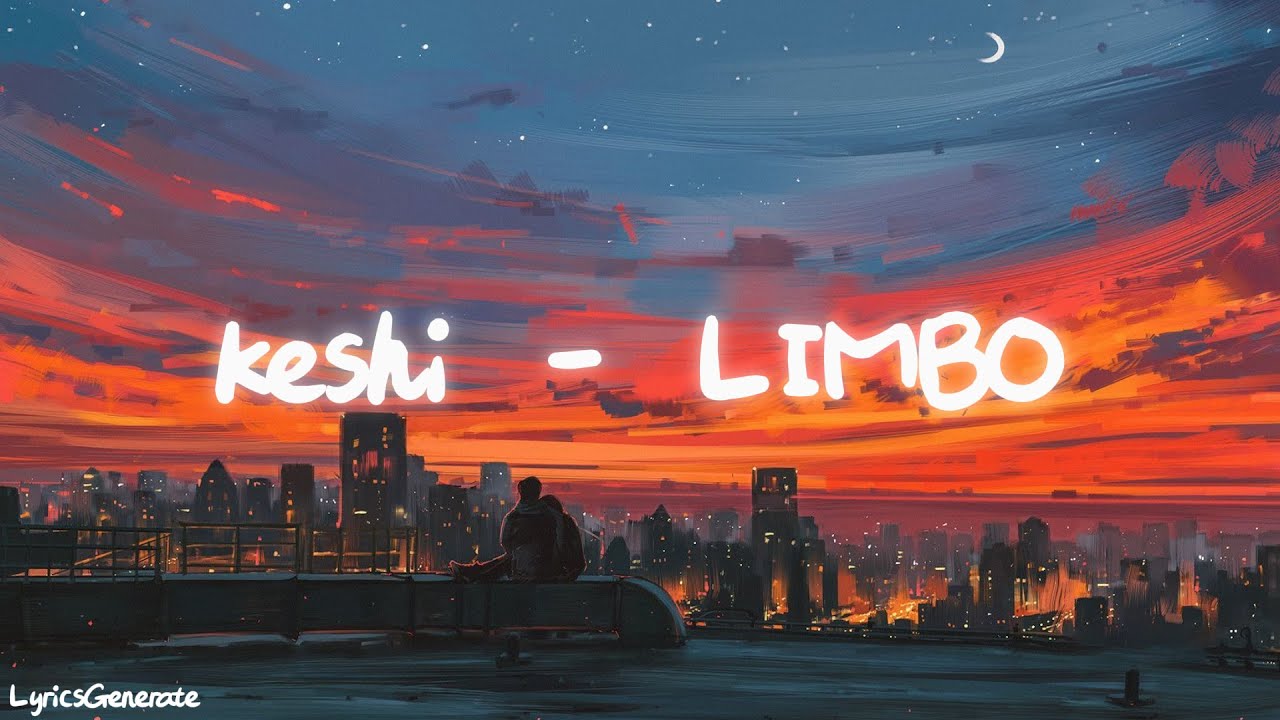 keshi - LIMBO (Lyrics Video)