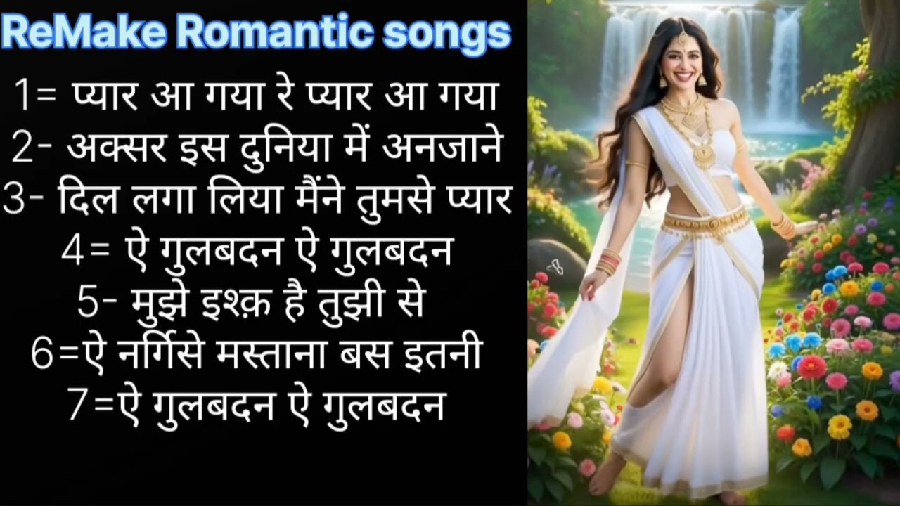 ReMake Old Malodies, Sweet and beautiful Songs 