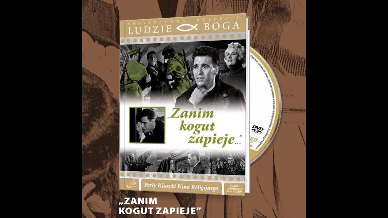 ZANIM KOGUT ZAPIEJE. KOLEKCJA LUDZIE BOGA. PERŁY KLASYKI KINA RELIGIJNEGO