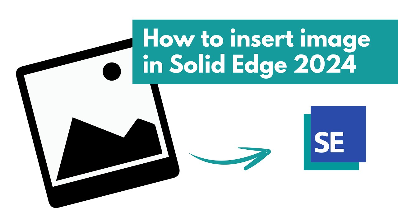 How to insert image in Solid Edge 2024 #siemensplm