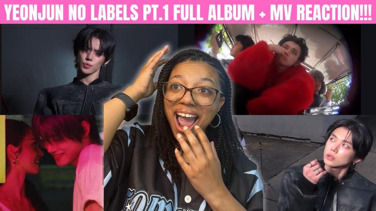 YEONJUN NO LABELS: PART 01 MV & ALBUM REACTION! IT BOY DID IT AGAIN!!
