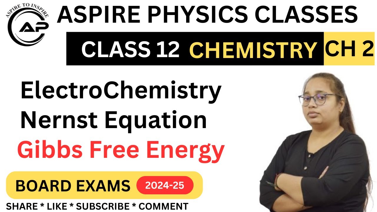 Class12 Chemistry |Electrochemistry |Nernst Equation &Gibbs Free Energy | Ch -2 #electrochemistry