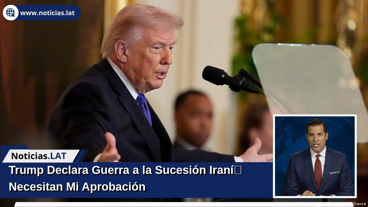 Trump Declara Guerra a la Sucesión Iraní: 