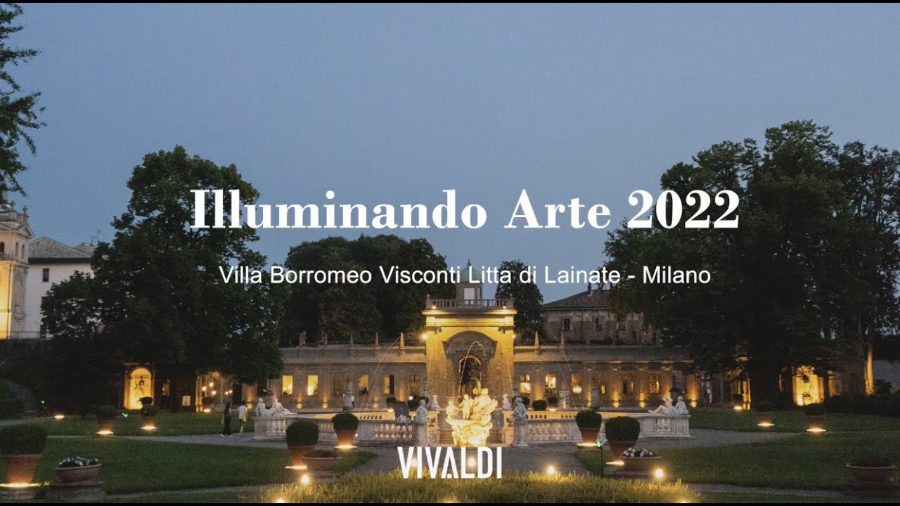 Illuminando Arte 2022 - Villa Borromeo Visconti Litta di Lainate