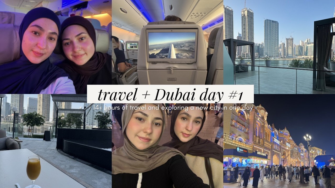travel + dubai day #1 🇦🇪✈️