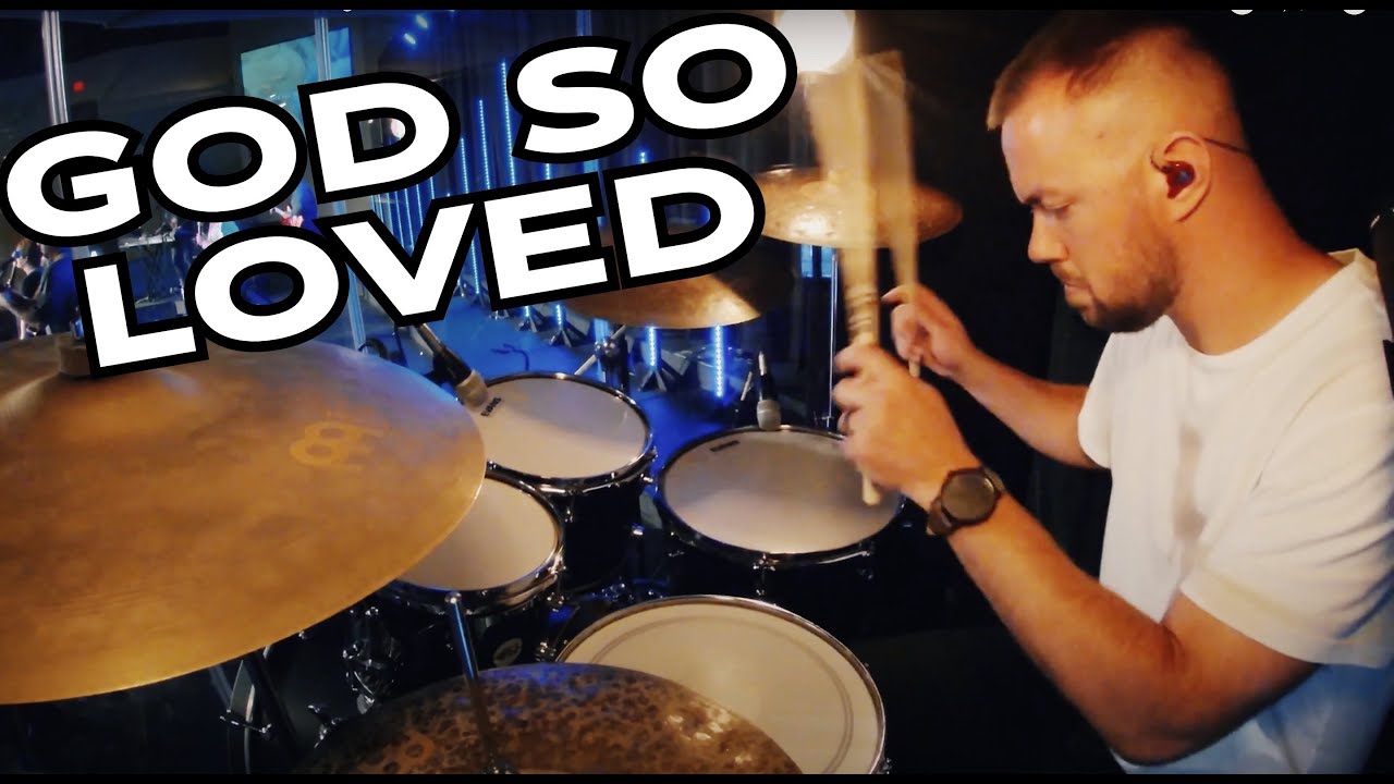 God So Loved // We The Kingdom LIVE Drum Cover